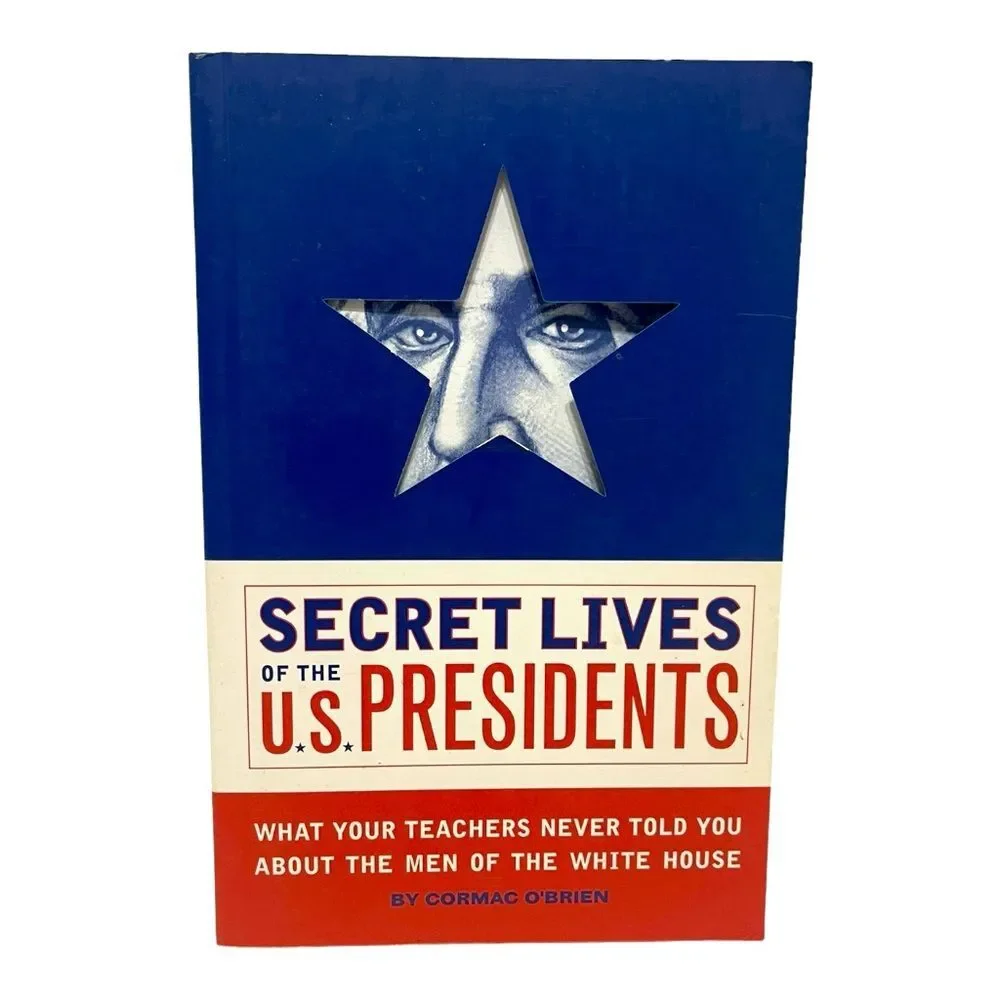 Book Secret Lives of the U.S. Presidents by Cormac O'Brien (2009-01-01)